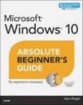 Windows 10 Absolute Beginner's Guide Alan Wright