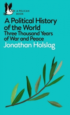 A Political History of the World - Holslag Jonathan