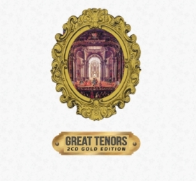 The Great Tenors: 2 CD Gold Edition - Opracowanie zbiorowe