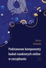 Podstawowe komponenty badań naukowych online w zarządzaniu Bartosz Niedzielski