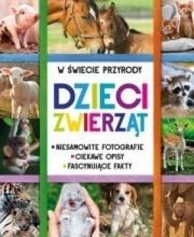 Dzieci zwierząt - Opracowanie zbiorowe