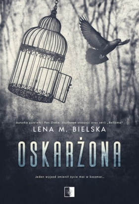 Oskarżona - Lena Bielska