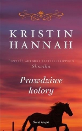 Prawdziwe kolory - Kristin Hannah 