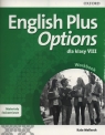 English Plus Options dla klasy VIII.Materiały ćwiczeniowe z kodem Mellersh Kate