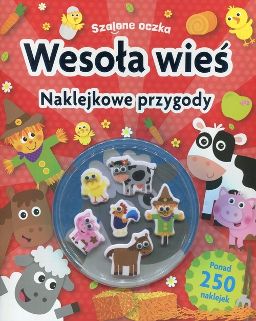 Szalone oczka. Wesoła wieś Naklejkowe przygody