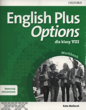 English Plus Options dla klasy VIII. - Mellersh Kate