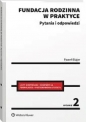 Fundacja rodzinna w praktyce Pytania i odpowiedzi w.2 - Paweł Blajer