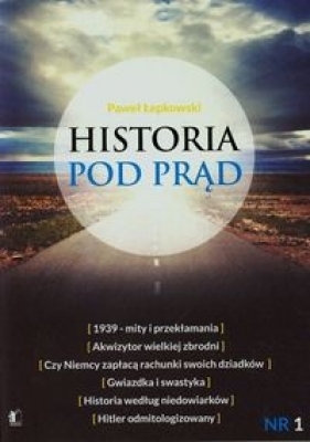 Historia pod prąd - Łepkowski Paweł