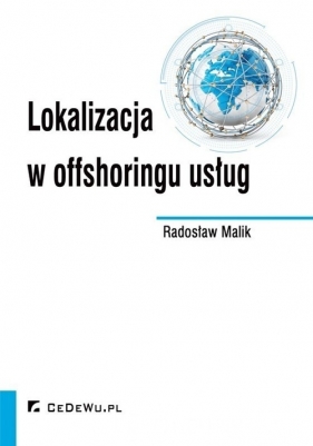 Lokalizacja w offshoringu usług - Malik Radosław