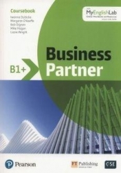 Business Partner B1+ Coursebook + MyEnglishLab - Dignen Bob, O'Keeffe Margaret, Dubicka Iwonna