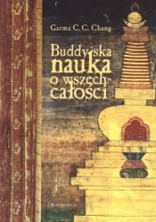 Buddyjska nauka o wszechcałości - Garma C.C. Chang