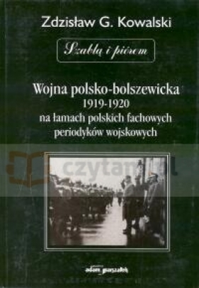 Wojna polsko - bolszewicka 1919-1920 - Kowalski Zdzisław G.