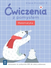 Ćwiczenia z pomysłem Matematyka 2 Część 2
