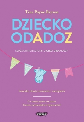 Dziecko od A do Z - Tina Payne Bryson