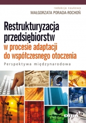 Restrukturyzacja przedsiębiorstw w procesie adaptacji do współczesnego otoczenia - <br />