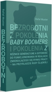 Bezrobotni z pokolenia Baby Boomers i pokolenia Z - Rafał Muster