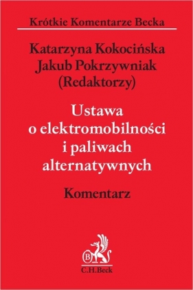 Ustawa o elektromobilności i paliwach alternatywnych Komentarz