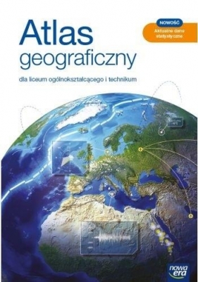 Atlas geograficzny dla liceum ogólnokształcącego i technikum (Uszkodzona okładka) - Praca zbiorowa