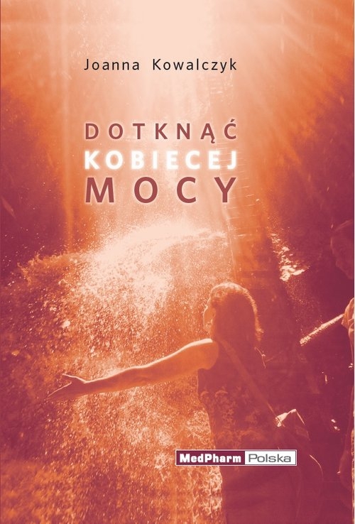 Dotknąć kobiecej mocy