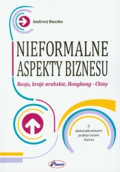 Nieformalne aspekty biznesu - Buszko Andrzej