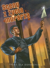 Sceny z życia murarza - Szyłak Jerzy, Wicherek Leszek, Pałka Maciej