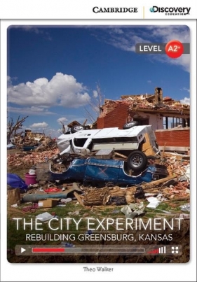 The City Experiment: Rebuilding Greensburg, Kansas - Walker Theo