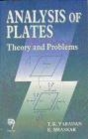 Analysis of Plates K. Bhaskar, T.K. Vardan, T Varadan