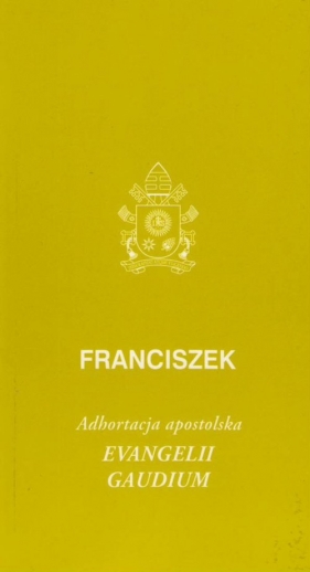 Evangelii gaudium - Franciszek