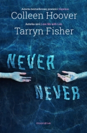 Never Never - Fisher Tarryn, Colleen Hoover