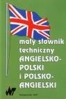 Mały słownik techniczny angielsko-polski polsko-angielski