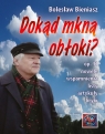 Dokąd mkną obłoki? 11 Nowele, wspomnienia, listy, artykuły i liryki Bolesław Bieniasz