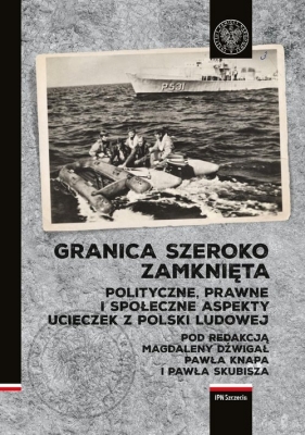 Granica szeroko zamknięta. - Paweł Skubisz, Paweł Knap, Magdalena Dźwigał