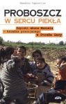 Proboszcz w sercu piekła Zapiski abuna Manuela - księdza pracującego w Capovilla Nandino