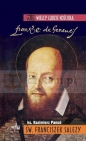 Święty Franciszek Salezy (WLK) - Ks. Kazimierz Panuś