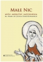 Małe Nic. Myśli, modlitwy, natchnienia - Maria od Jezusa Ukrzyżowanego