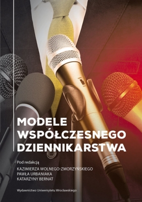 Modele współczesnego dziennikarstwa