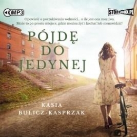 Pójdę do jedynej audiobook - Kasia Bulicz-Kasprzak