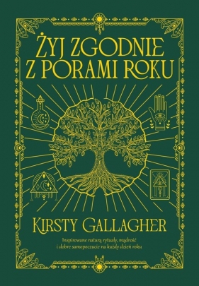 Żyj zgodnie z porami roku - Kirsty Gallagher