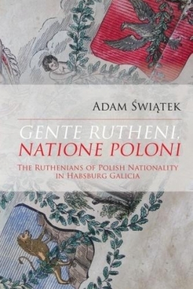 Gente Rutheni, Natione Poloni - Adam Świątek
