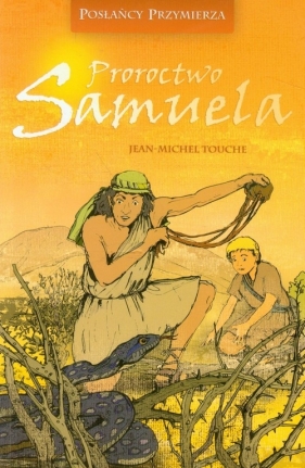 Proroctwo Samuela - Touche Jean-Michel