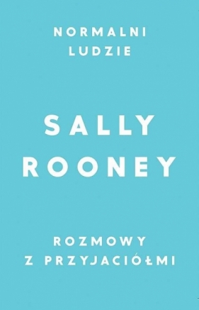 Pakiet: Normalni ludzie / Rozmowy z przyjaciółmi - Sally Rooney