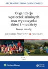 Organizacja wycieczek szkolnych oraz wypoczynku dzieci i młodzieży Marciniak Lidia, Piotrowska-Albin Elżbieta