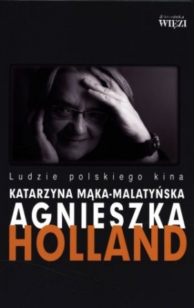 Holland Agnieszka - Katarzyna Mąka-Malatyńska