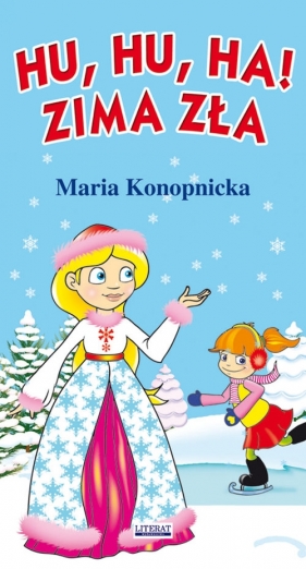 Hu, hu, ha! Zima zła - Maria Konopnicka