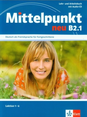 Mittelpunkt neu B2.1 Lehr- und Arbeitsbuch + CD