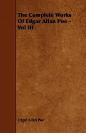 The Complete Works of Edgar Allan Poe - Vol III - Edgar Allan Poe