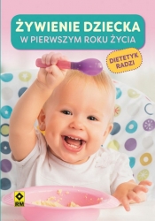Żywienie dziecka do pierwszego roku życia - Agata Lewandowska
