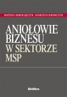 Aniołowie biznesu w sektorze MSP Mikołajczak Bożena, Krawczyk Marzena