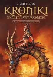 Kroniki Świata Wynurzonego Tom 1 Nihal z krainy wiatru - Licia Troisi