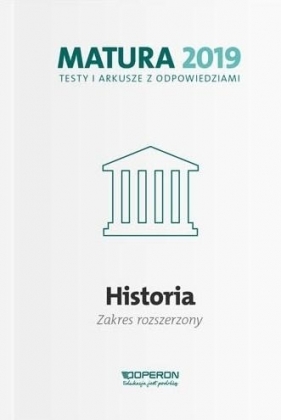 Matura 2019 Historia. Testy i arkusze ZR OPERON - Tulin Cezary, Kubicka Beata, Smuda Marek